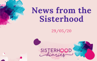 News from the Sisterhood: 29/05/2020 – The Agony of Hindsight
